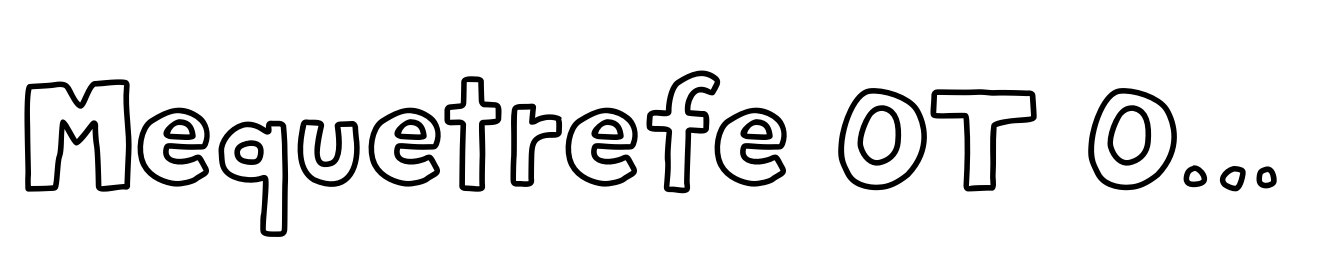 Mequetrefe OT Outline Two